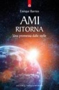 Produktbild: Ami ritorna. Una promessa dalle stelle