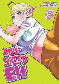Produktbild: Plus-Sized Elf: Second Helping! Vol. 5