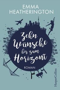 Produktbild: Zehn W&uuml;nsche bis zum Horizont