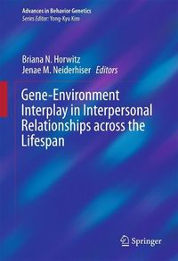 Produktbild: Gene-Environment Interplay in Interpersonal Relationships across the Lifespan