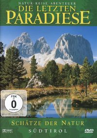 Bild vom Artikel Die letzten Paradiese - Südtirol vom Autor Die Letzten Paradiese