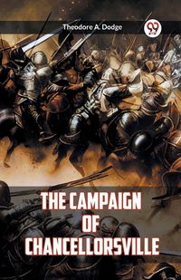Produktbild: The Campaign Of Chancellorsville