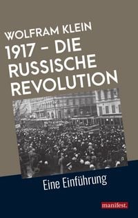 Produktbild: 1917 &ndash; Die Russische Revolution
