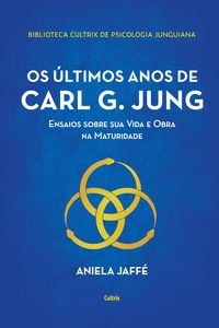 Produktbild: Os &uacute;ltimos anos de Carl G. Jung