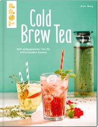Bild vom Artikel Cold Brew Tea vom Autor Anne Iburg