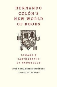 Produktbild: Hernando Colon`s New World of Books - Toward a Cartography of Knowledge
