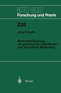 Produktbild: Werkstattsteuerung mit genetischen Algorithmen und simulativer Bewertung