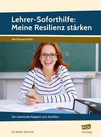 Bild vom Artikel Lehrer-Soforthilfe: Meine Resilienz stärken vom Autor Dieter Sommer