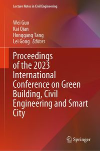 Produktbild: Proceedings of the 2023 International Conference on Green Building, Civil Engineering and Smart City