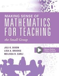 Produktbild: Making Sense of Mathematics for Teaching the Small Group