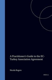 Produktbild: A Practitioners' Guide to the EC-Turkey Association Agreement