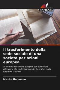 Produktbild: Il trasferimento della sede sociale di una societ&agrave; per azioni europea
