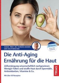 Produktbild: Die Anti-Aging-Ern&auml;hrung f&uuml;r die Haut