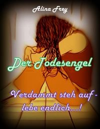 Produktbild: Der Todesengel und Verdammt steh auf- lebe endlich...!