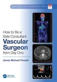 Produktbild: How to be a Safe Consultant Vascular Surgeon from Day One