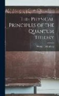 Produktbild: The Physical Principles of the Quantum Theory