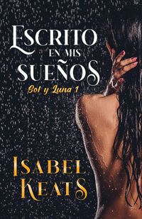 Produktbild: Escrito en mis sue&ntilde;os (Sol y Luna, #1)