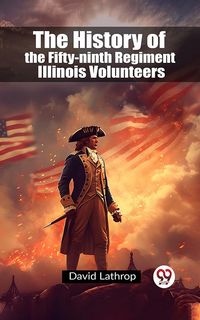 Produktbild: The History of the Fifty-ninth Regiment Illinois Volunteers