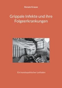 Produktbild: Grippale Infekte und ihre Folgeerkrankungen