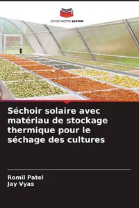 Produktbild: S&eacute;choir solaire avec mat&eacute;riau de stockage thermique pour le s&eacute;chage des cultures