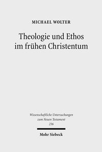 Produktbild: Theologie und Ethos im fr&uuml;hen Christentum