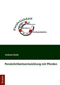 Produktbild: Pers&ouml;nlichkeitsentwicklung mit Pferden