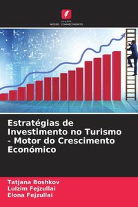 Produktbild: Estrat&eacute;gias de Investimento no Turismo - Motor do Crescimento Econ&oacute;mico