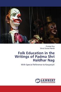 Produktbild: Folk Education in the Writings of Padma Shri Haldhar Nag
