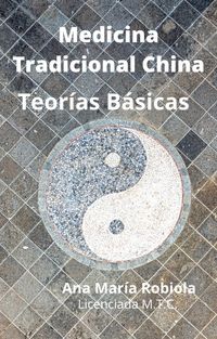 Produktbild: Medicina Tradicional China Teor&iacute;as B&aacute;sicas