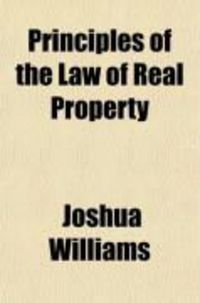Produktbild: Principles of the Law of Real Property; Intended as a First Book for the Use of Students in Conveyancing