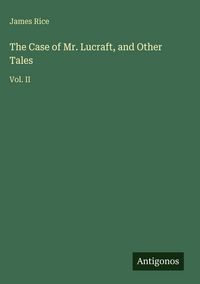 Produktbild: The Case of Mr. Lucraft, and Other Tales