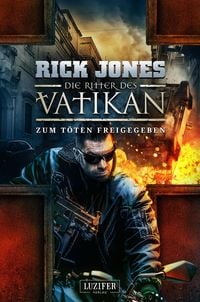 Produktbild: ZUM T&Ouml;TEN FREIGEGEBEN (Die Ritter des Vatikan 10)