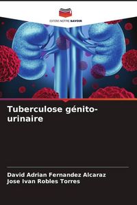 Produktbild: Tuberculose g&eacute;nito-urinaire