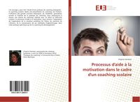 Produktbild: Processus d'aide &agrave; la motivation dans le cadre d'un coaching scolaire