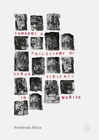 Produktbild: Towards a Philosophy of Narco Violence in Mexico