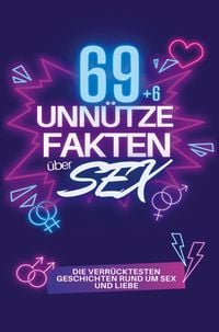 Produktbild: 69 Unn&uuml;tze Fakten &uuml;ber SEX