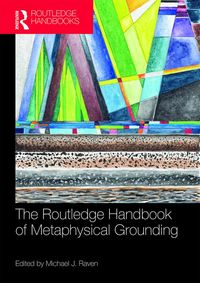 Produktbild: The Routledge Handbook of Metaphysical Grounding
