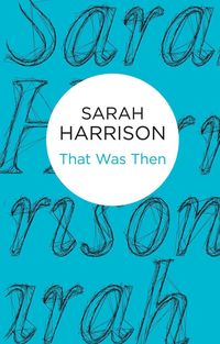 Produktbild: Harrison, S: That Was Then
