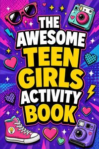 Produktbild: The Awesome Teen Girls Activity Book