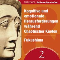 Produktbild: Kognitive und emotionale Herausforderungen w&auml;hrend Chaotischer Knoten & Fukushima