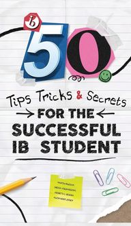 Produktbild: 50 TIPS, TRICKS, AND SECRETS FOR THE SUCCESSFUL IB STUDENT