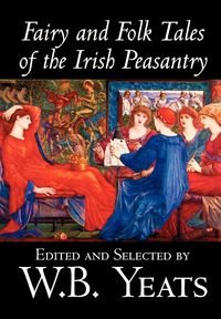 Produktbild: Fairy and Folk Tales of the Irish Peasantry by W.B.Yeats, Social Science, Folklore & Mythology