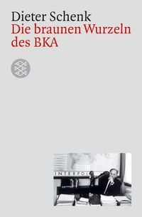 Produktbild: Die braunen Wurzeln des BKA