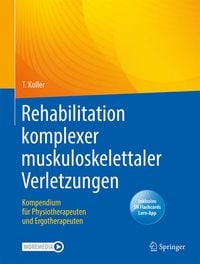 Bild vom Artikel Rehabilitation komplexer muskuloskelettaler Verletzungen vom Autor Thomas Koller
