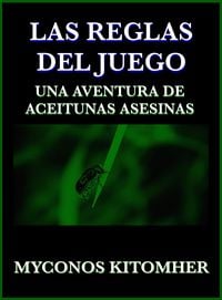 Produktbild: Las reglas del juego: Una aventura de aceitunas asesinas