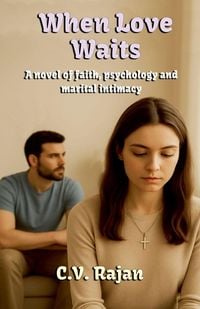 Produktbild: When Love Waits (A Novel of faith, psychology and marital Intimacy)