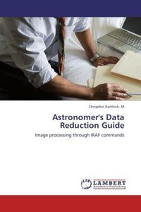 Produktbild: Karthick. M, C: Astronomer's Data Reduction Guide