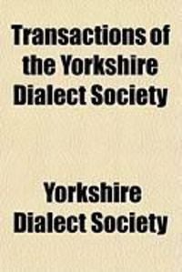 Produktbild: Transactions of the Yorkshire Dialect Society
