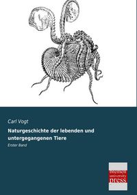 Produktbild: Naturgeschichte der lebenden und untergegangenen Tiere