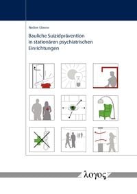 Produktbild: Bauliche Suizidpr&auml;vention in station&auml;ren psychiatrischen Einrichtungen